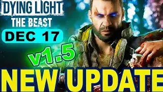 Dying Light: The Beast Update 1.5 Patch &ndash; The Nightmare Experience Is Pure Chaos