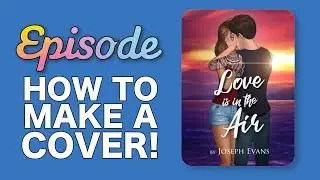 HOW TO MAKE A COVER | Episode Tutorial