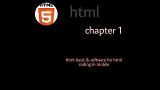 How do I start HTML coding|What are the basics of HTML|chapter 1
