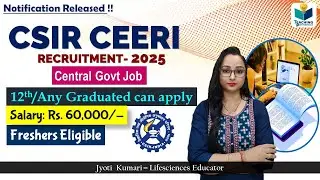CSIR CEERI Central Govt Recruitment 2025 || Salary : Rs.60000 |  Permanent job| for 12th Pass