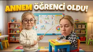 GÜNEŞ ÖĞRETMEN OLDU ! ANNESİ İSE ÖĞRENCİ (GÜNEŞ ARAS)