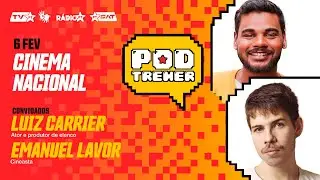 PodTremer 06/02 | Cinema Nacional