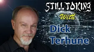 Still Toking with Dick Terhune (Voice Actor)