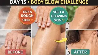 Body Glow Challenge ✨ Dry Skin Removal Scrub at Home,Day 13