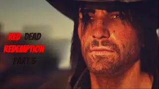 Red Dead Redemption, часть 5
