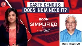 Caste Census: Does India Need It? | Simplified | Tanvi Shukla | Ravi S. Shrivastava | BOOM
