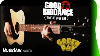 GOOD RIDDANCE (Time of Your Life ) 😊🙁😥 ( Green Day ) / GUITAR Cover / MusikMan И&Alpha;К&Epsilon;&ETH;  N&deg;034