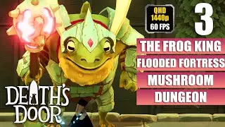 Death's Door [Mushroom Dungeon - Flooded Fortress - Frog King Boss] Gameplay Walkthrough [Full Game]