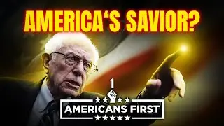 What If Bernie Won in 2016? Americans First 1