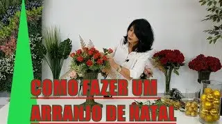Como Fazer um Lindo Arranjo de Natal para Centro de Mesa