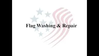 Flag washing and repair