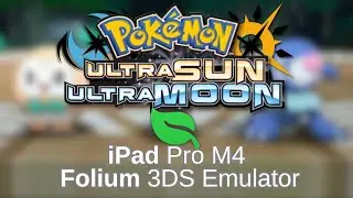 Pokemon Ultra Sun - Folium, iOS 3DS Emulator, JIT Enabled (iPad Pro M4)