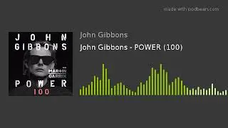 John Gibbons - POWER (100)