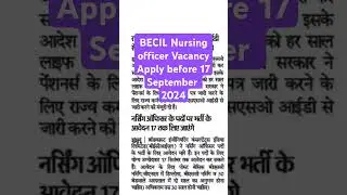 BECIL NURSING OFFICER# Vacancy apply before 17 September 2024