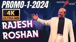 PROMO RAJESH ROSHAN-2024 I GIRISH SETIA I MASTER STROKE EVENTS