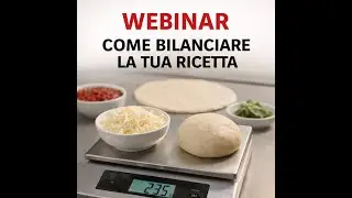 Come bilanciare la tua ricetta - webinar del 19 dicembre
