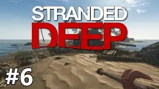 Stranded Deep #6 двух этажный дом готов)