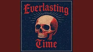 Everlasting Time
