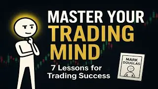 The Disciplined Trader | 7 Life-Changing Lessons to Master Trading Psychology (Mark Douglas)