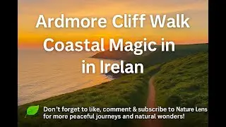 🌊 Breathtaking Ardmore Cliff Walk &ndash; Coastal Magic in Ireland 🇮🇪✨