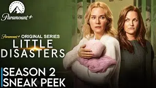 Little Disasters Season 2 Sneak Peek | Little Disasters | Paramount Plus
