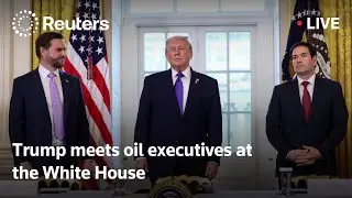 LIVE: Trump meets oil executives at the White House