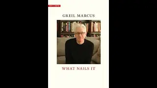 Politics and Letters Podcast with Greil Marcus