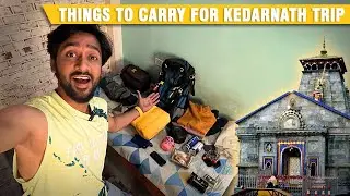 Things To Carry For Kedarnath Yatra 2025 | Kedarnath Bag Packing 2025