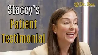 Stacey | Patient Testimonial | Dr Rez Dental