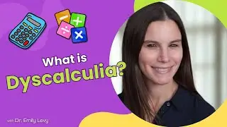 What is Dyscalculia and How Can You Help Your Child? Dr. Levy Explains! #dyscalculia