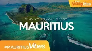 Discover Paradise: Mauritius Uncovered | World Holiday Vibes