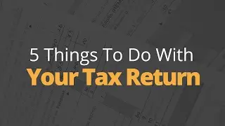 5 Things To Do With Your Tax Return | Phil Town