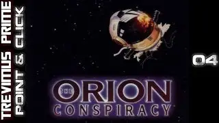 Point & Click: The Orion Conspiracy - 04 What the hell is that?!?