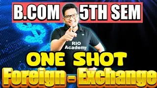 B.COM 5TH SEM Foreign Exchange | One shot part-1 | #bcom5thincometax