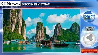 Vietnam Will Use Bitcoin as Form of Payment