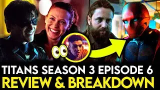 Titans Season 3 Episode 6 Breakdown - Ending Explained, Things Missed & Easter Eggs!