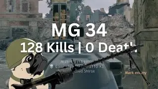 Enlisted MG 34 - Engineer - 128 Kills 0 Death | Berlin - Axis