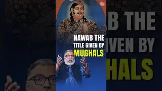 Nawab the title given by the Mughals... #podcast #mughals #nawab