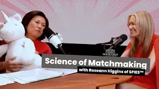 Elite Matchmaking & The Science of Love with Roseann Higgins of SPIES&trade;