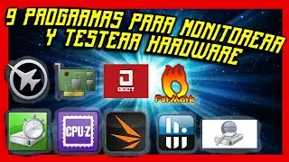 ☑️ 9 PROGRAMAS para EXIGIR, TESTEAR Y MONITOREAR TU HARDWARE EN 2025