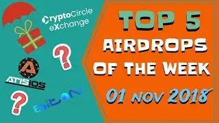 Top 5 Airdrops of the week 01.11.2018 | Airdrops