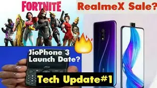 Jio Phone 3 Launch Date,Fortnite Championship Series, Realme X Sale and More |#1 Tech Update