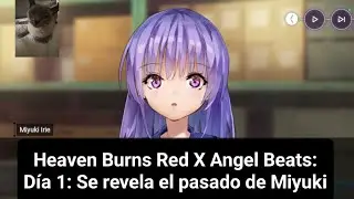 Angel Beats x Heaven Burns Red: D&iacute;a 1: Donde las Cosmos Florecen