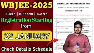 Finally WBJEE 2025 Schedule Published // Registration & Form Fillup Start #wbjee2025 #btech #bpharm