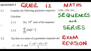 Mathematics Grade 12 Number Patterns , Sequences and Series Exam June 2022 DBE Question 3