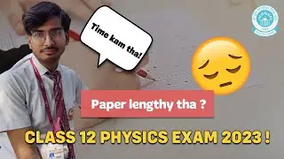Student Physics Exam Reaction 😢| CBSE Physics 2023 Board Exam