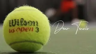 Dear Tennis // Daniel Henry