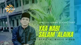 Ya Nabi Salam 'Alaika SuryaCoust NEW VERSION {Official Music Video}