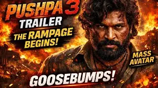 PUSHPA 3 TRAILER 🔥 The Rampage Begins | Allu Arjun Mass Avatar | Goosebumps Guaranteed 💥
