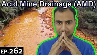 Acid Mine Drainage Explained {Science Thursday Ep262}